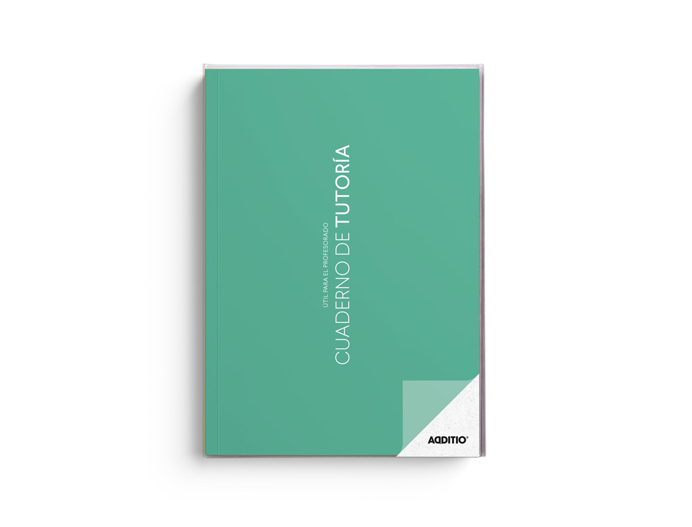 CUADERNO DE TUTORIA ADDITIO A4 SEGUIMIENTO DEL ALUMNADO Y FALTAS DE ASISTENCIA